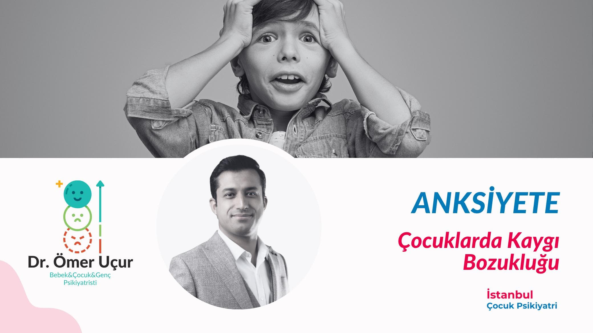 Çocuklarda Anksiyete Bozukluğu