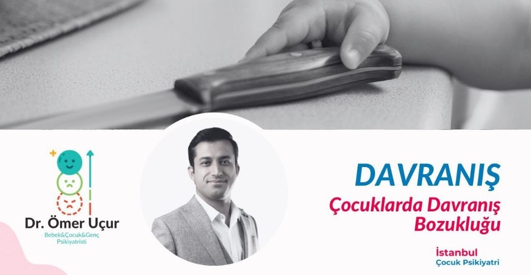 Çocuklarda Davranış Bozukluğu